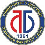 Универзитет у Београду ТЕХНИЧКИ ФАКУЛТЕТ У БОРУ +381(0) 30 424-555, faks: 030 421 078 PIB: 100629192,