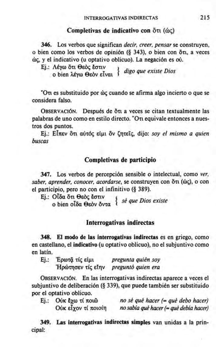 INTERROGATIVAS INDIRECTAS 215 Completivas de indicativo con ότι (ώς) 346.