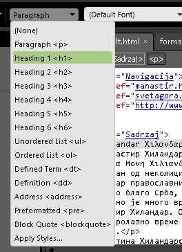 Форматирање наслова Селектоваћемо први параграф: Hilandar Χιλανδαριου... и преко Common траке алата изабрати Heading 1 <H1>. Следећи ћемо поставити на H2.