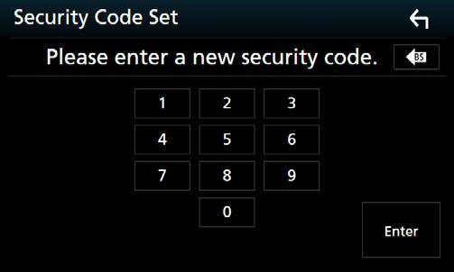 Βασικές λειτουργίες 3 Αγγίξτε το [Security]. hhη οθόνη Ασφαλείας εμφανίζεται. 4 Αγγίξτε το [Security Code Set] στην οθόνη Ασφάλειας. hhεμφανίζεται η οθόνη Ρύθμισης Κωδικού Ασφάλειας.