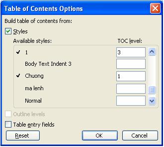 trang, sau đó kích chọn nút Options, xuất hiện hộp thoại Table of Contents Options: Trong các hộp TOC level đặt: Giá trị 1 cho