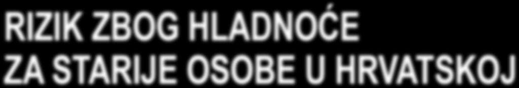 niskih temperatura zraka hladnoće.