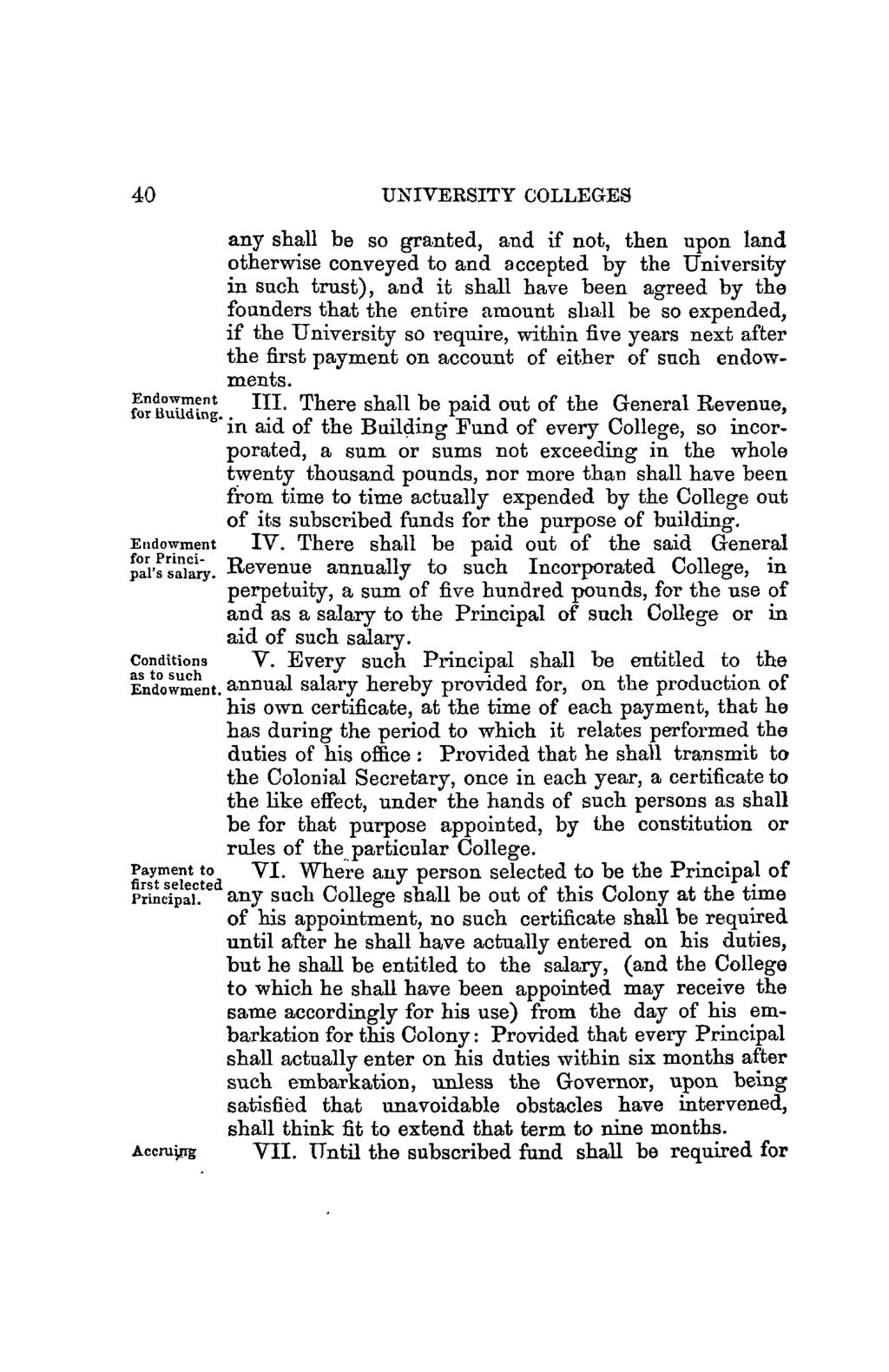 40 UNIVERSITY COLLEGES any shall be so granted, and if not, then upon land otherwise conveyed to and accepted by the University in such trust), and it shall have been agreed by the founders that the