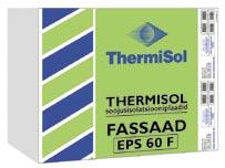 THERMISOL FASSAAD-isolatsioonimaterjale kasutatakse peaaegu kõikide õhekrohvisüsteemidega.