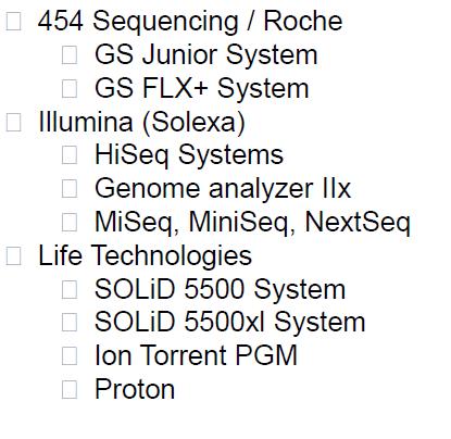 Next Generation Sequencing (NGS) NGS: