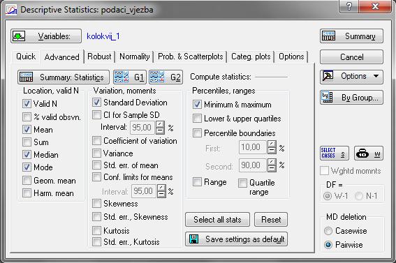 Rad u programu za statističku obradu podataka STATISTICA Slika 4. Prozor za odabir dodatnih mjera u okviru podizbornika Advanced.