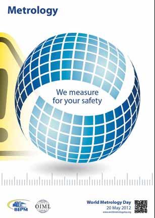 Metrology Day World Metrology Day is celebrated all over the world on May 20, the day when the Metre Convention was signed in 1875.