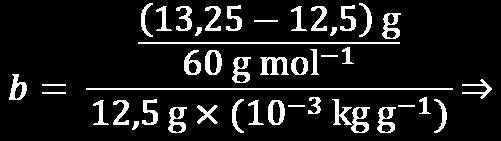 είναι 60 g/mol, τότε ποια η molality, b, του