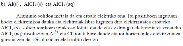 35. (08 Uztaila) a) Idatzi fosforo (Z=15), kaltzio (Z=20) eta Artseniko (Z=33) atomoen konfigurazio elektronikoak, eta ordenatu erradio atomikoaren arabera,