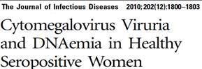 CMV DNA στο αίμα και τα ούρα Προοπτική δευτεροπαθούς σε 205 οροθετικές Μελέτη DNAαιμίας σε έγκυες γυναίκες CMV DNA στο αίμα και τα ούρα είναι συχνό εύρημα και