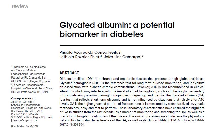 Η γλυκοζυλιωμένη αλβουμίνη προτιμάται από την ΗbA 1 C διότι: - δεν επηρεάζεται από τη συγκέντρωση άλλων πρωτεϊνών ορού - δεν απαιτεί νηστεία για τη μέτρησή της - δεν επηρεάζεται από αιμολυτικές