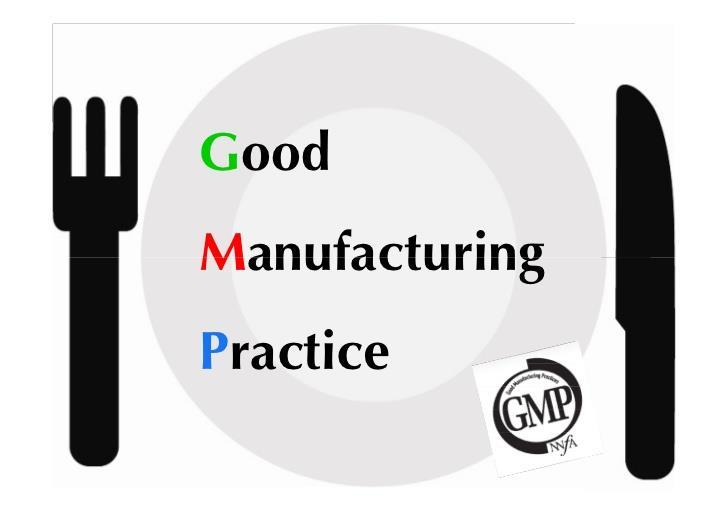 HACCP - GMP Ορθή βιομηχανική πρακτική (GMP) 5. Επιλογή των πρώτων υλών 6. Διεργασίες παραγωγής 7. Υλικά συσκευασίας και προσθήκη ετικετών 8. Συστήματα ελέγχου ποιότητας 9.