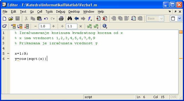 Prozor za pisanje programa: U prozoru za pisanje programa se pišu i uređuju programi. Prozor se otvara iz menija File u komandnom prozoru. Primer je dat na slici 1.3.
