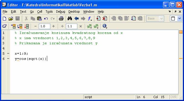 Prozor za pisanje programa: U prozoru za pisanje programa se pišu i uređuju programi. Prozor se otvara iz menija File u komandnom prozoru. Primer je dat na slici 1.3.