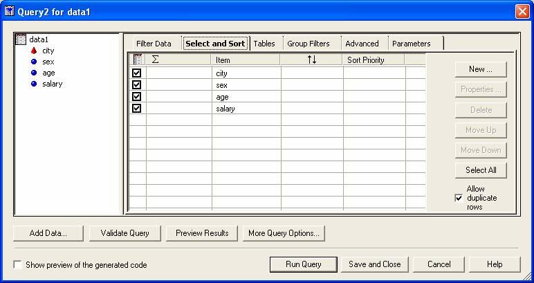 יצירת משתנים לשונית Select and Sort תחת לשונית זו נוכל לבחור את העמודות (משתנים) שיופיעו בפלט, נוכל ליצור משתנה חדש על סמך שימוש בפונקציה או פעולה חשבונית כלשהי, להחליף ערכים של משתנה, ניתן לבצע מיון