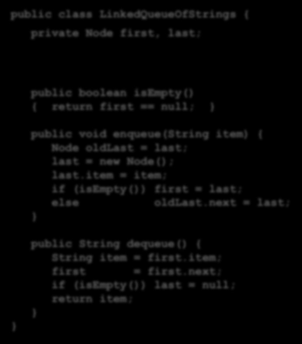 صف: پیاده سازی در جاوا 35 public class LinkedQueueOfStrings { private Node first, last; private class Node { /* same as before */ کالس درونی public boolean isempty() { return first == ; public void