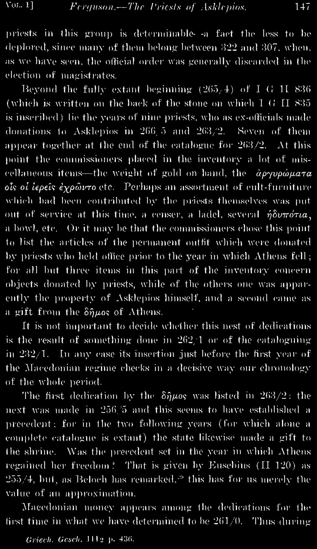 In any case its insertion just before the first year of the Macedonian regime checks in a decisive way our chronology of the whole