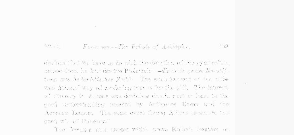 The chief inscription of these years 72 has the notice of sacrifices offered for the Macedonian rulers king Demetrios II and queen [Phthia]- and also the late form 7ίνομαι.