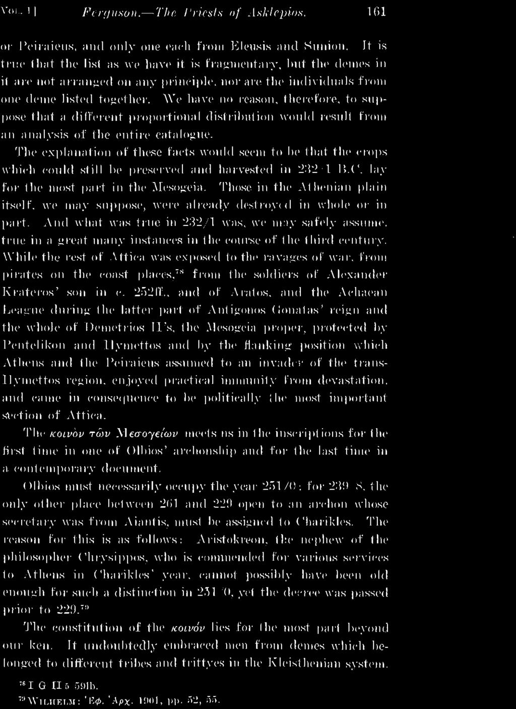 flanking position which Athens and the Peiraieus assumed to an invader of the trans- Ilymettos region, enjoyed practical immunity from devastation, and came in consequence to be politically the most