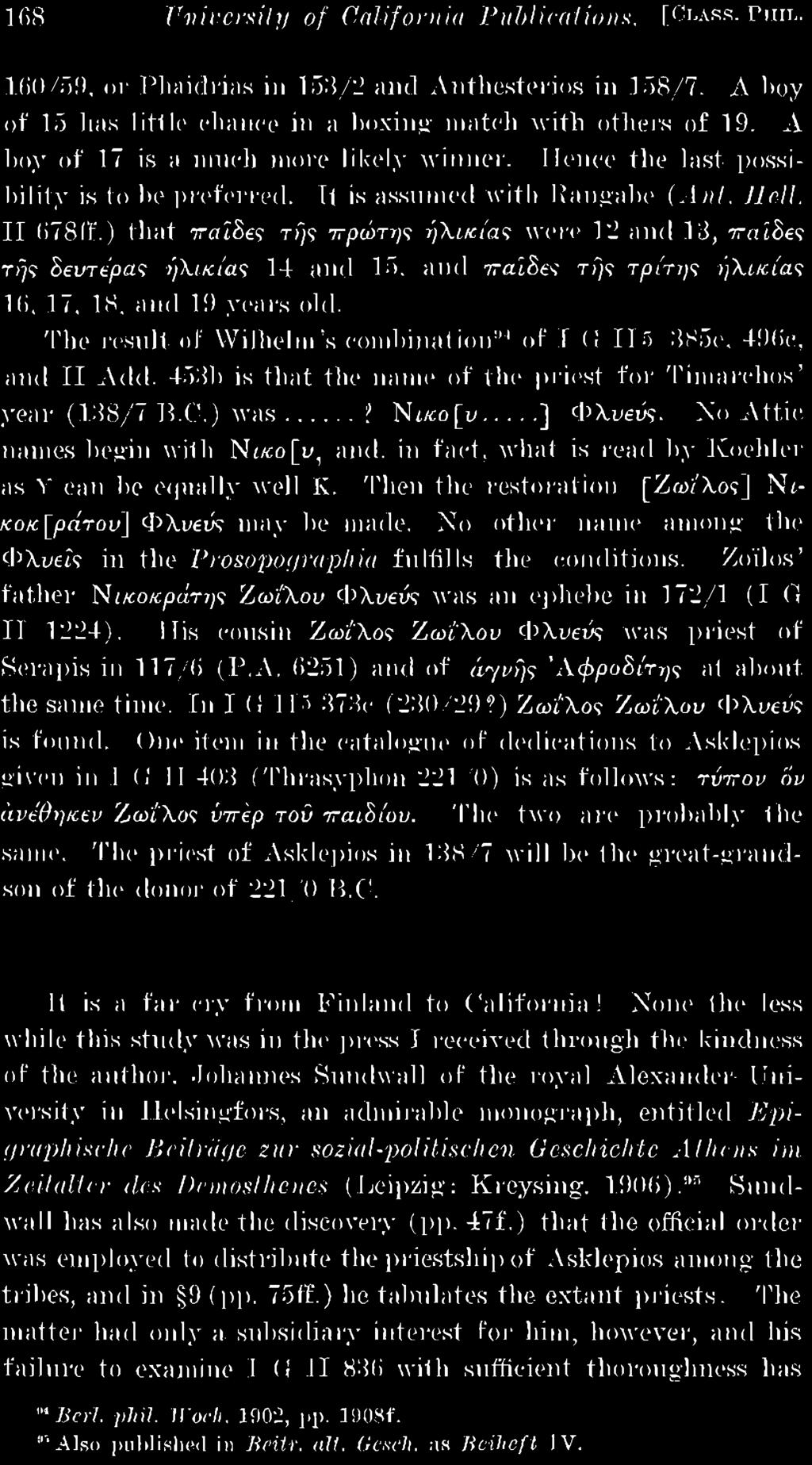 . No Attic names begin with Νικο[υ η and. in fact, what is read by Koehler as V can be equally well K. Then the restoration [Ζωί'λος] Νικοκ[ράτου] Φλυβυς may be made. No other name among the Φλυα?