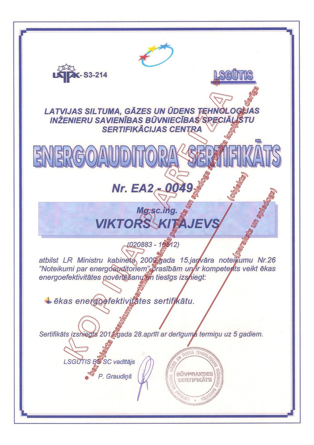 1.Maija iela 4, PĜaviĦas, PĜaviĦu novads, LV-512, Latvija Energoauditora sertifikāts Pielikums Nr.