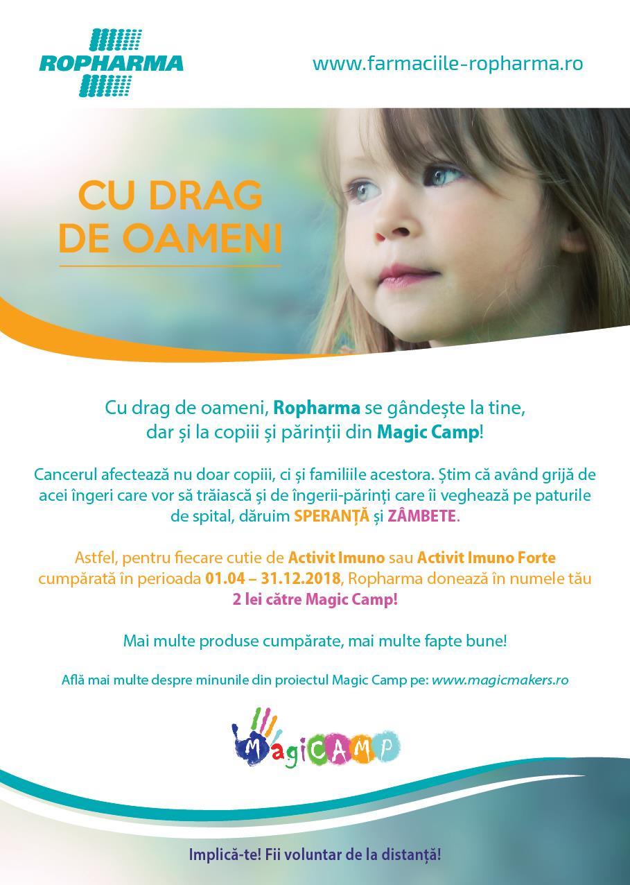 În luna decembrie 2017, Ropharma a demarat procesul de adeziune la proiectul Magic Camp pentru a veni în sprijinul familiilor copiilor bolnavi de cancer.