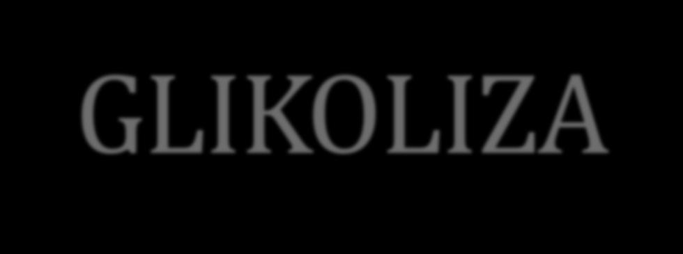 GLIKOLIZA