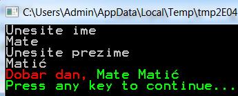 Small Basic zadatci - 8. Razred 1. Izradi program koji de napisati na ekranu Ovo je prvi program crvenom bojom. TextWindow.ForegroundColor = "red" TextWindow.WriteLine("Ovo je prvi program") 2.