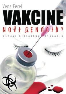 VAKCINE - novi genocid? Vens Ferel Saznajte malo poznate činjenice o vakcinama koje se ubrizgavaju u vaše telo ili telo vaše dece. Zapanjujuće je koliko su ozbiljni rizici koje vakcinisanje donosi.