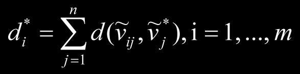 فاصله از استفاده با اندازهها فواصل محاسبه 5: مرحله اقلیدسیفازی: )7( 1 (, ) = ( 1 1) + ( 2 2) + ( 3 3) + ( 4 4) 2 2 2 2 D a b a b a b a b a b 4 و 8 فرمولهای با منفی و مثبت ایدهآل از گزینه هر فاصله