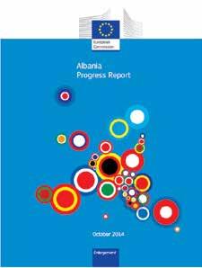 Aktualitet Nga Vendi Raporti i progresit për Shqipërinë për 2014-ën Në fillim të tetorit, Komisioni Evropian paraqiti Raportin e progresit për Shqipërinë, për 2014- ën, pjesë e Paketës së Zgjerimit