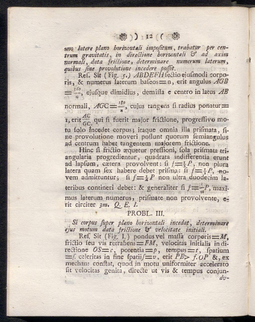 C 3 ) I2 Γ ^ two htere piano horizoutali impofitum, trabatur per cen trum gravitatis, in direclione borizontali?