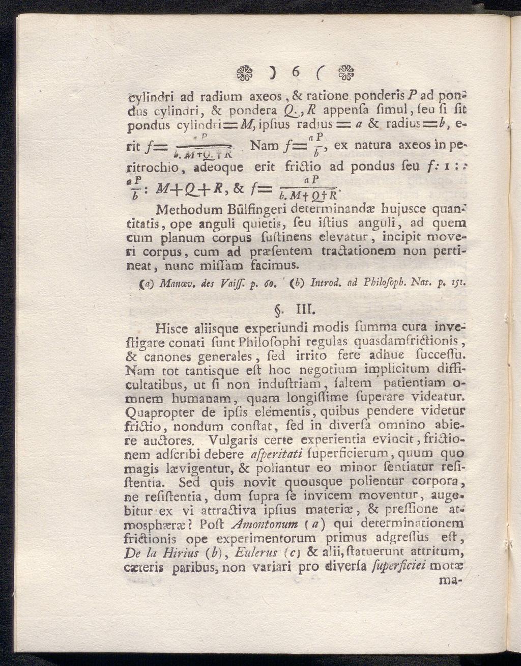 ΪΜ> J Ό { cylindri ad radium axeos, & ratione ponderispad pon dus cylindri, & pondera λ,r appenfa fimul,{eufi fit pondus cylindäi M,ipiius rad!