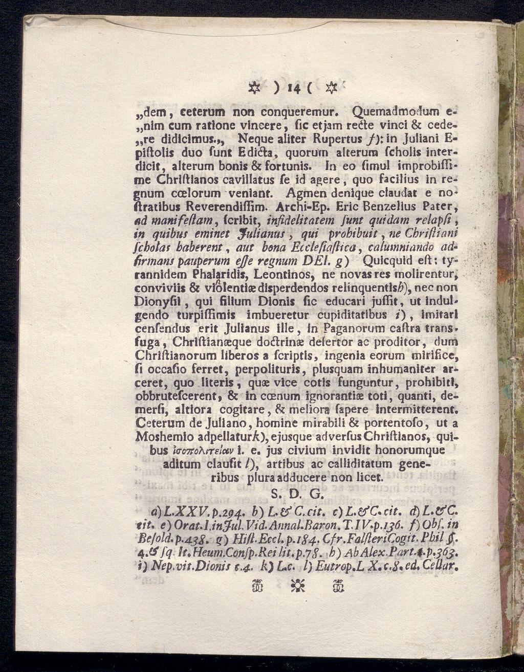 $ ) 14 C # dem, ceterum non conqueremur. Quemadmodum e- nim cum ratione vincere, Tic etjam rede vinci & cede- re didlclmuf.