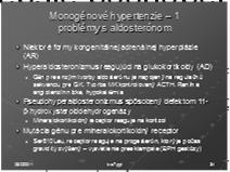 Monogénové hypertenzie 3 iné možnosti Polymorfizmus génu pre ACE. Veľký gén s 26 exónmi na 17.
