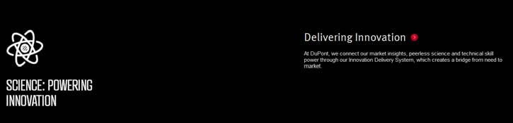 DuPont 40 The DuPont Approach: Applying Science to Global Challenges Rooted in science, driven by engineering, and united by purpose, DuPont exists to solve some of the world s greatest challenges.