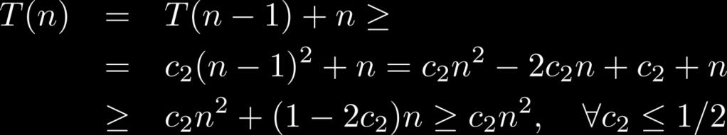 Ιέζμδμξ ακηηθαηάζηαζεξ ζςζηήξ πνόβιερεξ νόκμξ T(n): Ιαξ εκδηαθένεη ε αθνηβήξ ιύζε ή έκα άκς θνάγμα (αζομπηςηηθή έθθναζε) Θ() Μ() Π(n) = T(n-1) + n, γηα n 2 Π(n) = 1, γηα n = 1 Ννόβιερε: Π(n) = Ω(n 2