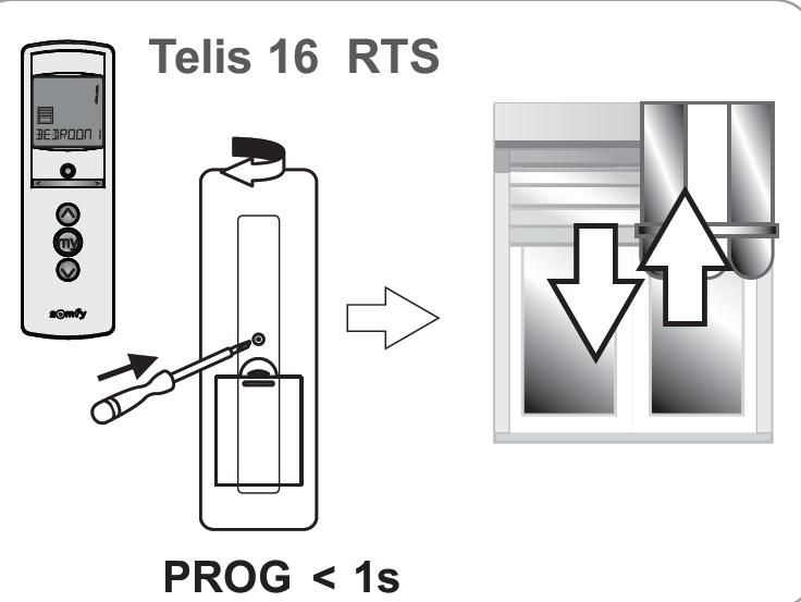 5. Προσθήκη/διαγραφή ενός Telis 16 RTS Εάν είναι αναγκαίο, ενεργοποιήστε το Telis 16 RTS πιέζοντας οποιοδήποτε κουμπί