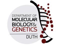 DEMOCRITUS UNIVERSITY OF THRACE SCHOOL OF HEALTH SCIENCIES DEPARTMENT OF MOLECULAR BIOLOGY &
