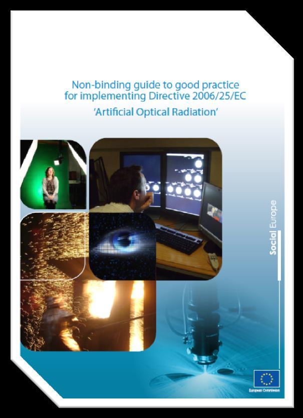 ΕΙΣΑΓΩΓΗ Η 2006/25/EC είναι ειδική οδηγία ΥΑΕ για την τεχνητή οπτική ακτινοβολία - UV, ορατό και IR.
