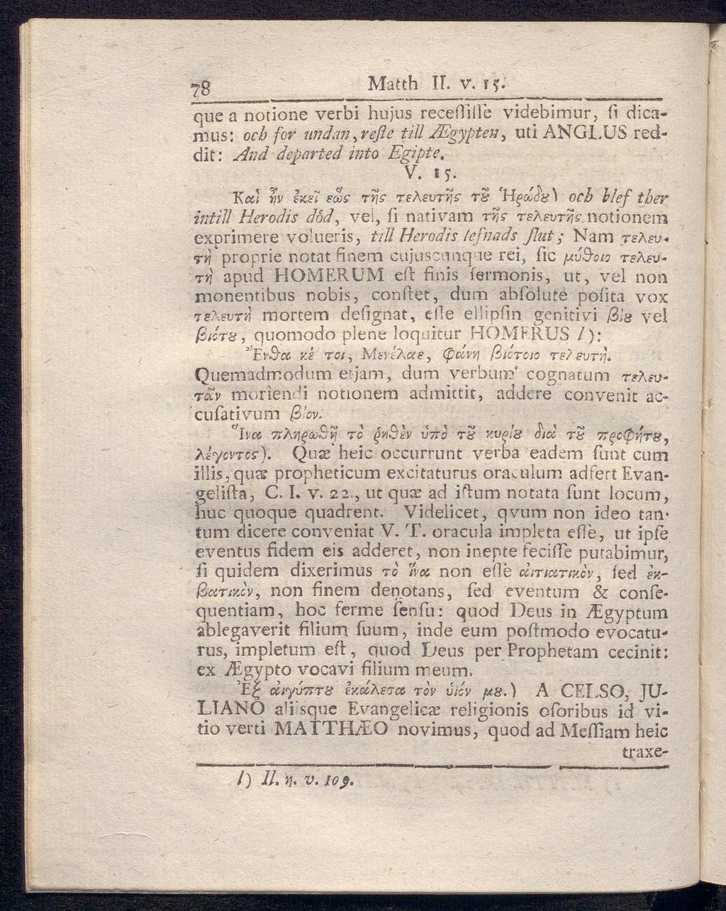 7g Matth ΙΓ. ν. τ f. que a notione verbi hu jus rece Hille videbimur, ii dicamus: och for undan, refle till /Egypten, uti ÅNGLUS reddit: And deparied into Egipte. V. s 5.