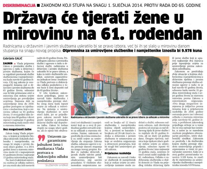Diskriminacija æena 22 Sindikat: Vlada zakonom tjera æene u mirovinu prije 65 godine æivota (Poslovni dnevnik, 11. studenoga 2013.