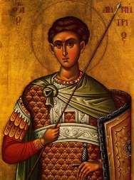 St. Demetrios the Myrrh Streamer October 26 Saint Demetrius was a Thessalonian, a most pious son of pious and noble parents, and a teacher of the Faith of Christ.