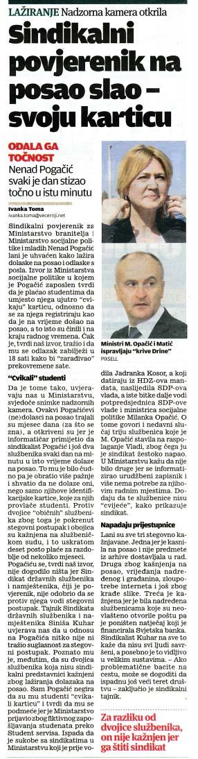 novinarku servisirale netoënim, neistinitim i zakonom zaπti- Êenim informacijama, zbog Ëega Êe protiv njih predloæiti pokretanje postupka zbog teπke povrede sluæbene duænosti i iznoπenje podataka