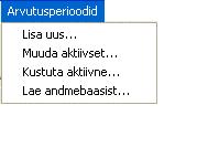 Menüü Arvutusperioodid Menüü Sätted Valik Lisa uus aktiveerib arvutusperioodi lisamise akna, vt punkt 4.10.