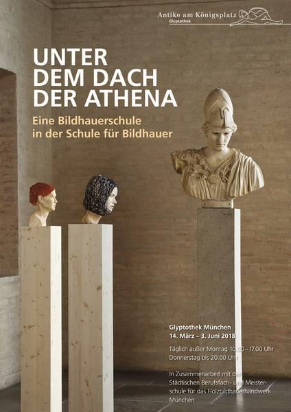 2018, 18:00 Uhr Die Macht im Blick Römische Herrscherbildnisse Laufende Sonderausstellungen Unter dem Dach der Athena Eine Bildhauerschule in der Schule für Bildhauer (Glyptothek, 14. März bis 3.