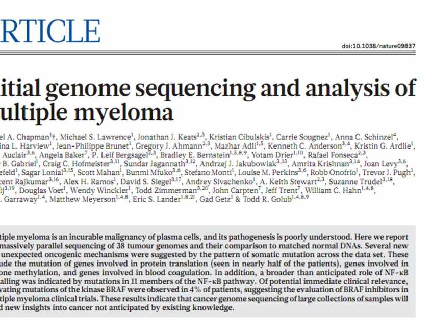 Nature 2011 There is no unifying mutation in myeloma Most frequently mutate genes found at 15% in untreated patients Requires biological path