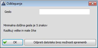 54 Sporočilo o napaki se prikaže tudi, če je manj kot 5 znakov: Branje zaklenjene datoteke Po izboru zaklenjene datoteke se najprej odpre dialog: Geslo polje za vnos gesla za odklepanje datoteke.