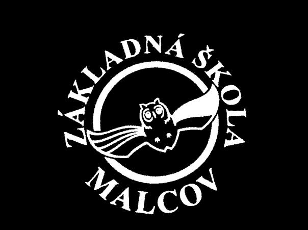ZÁKLADNÁ ŠKOLA MALCOV 16, 086 06 MALCOV ŠKOLSKÝ VZDELÁVACÍ PROGRAM ŠKOLA