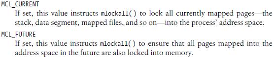 Η συνάρτηση mlockall κλειδώνει όλες τις διευθύνσεις στο τρέχοντα χώρο διευθύνσεων. Τα flags είναι τα ακόλουθα: Για το ξεκλείδωμα των διευθύνσεων χρησιμοποιούνται οι συναρτήσεις munlock και munlockall.